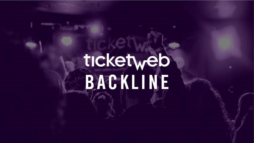 TicketWeb Backline gets you closer to your fans